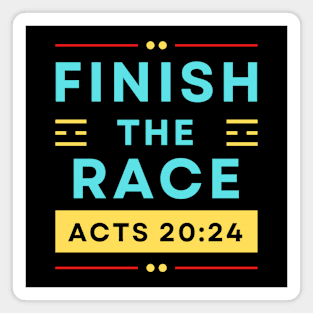 Finish The Race | Bible Verse Acts 20:24 Magnet